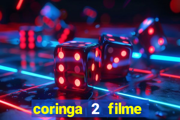 coringa 2 filme completo dublado